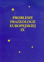 Opakowanie Problemy frazeologii europejskiej tom 9