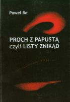 Okładka książki Proch z papustą czyli listy znikąd