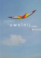 Okładka książki Przebacz i uwolnij siebie