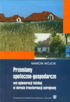 Okładka książki Przemiany społeczno-gospodarcze wsi aglomeracji łódzkiej w okresie transformacji ustrojowej
