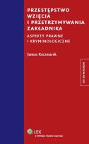 Okładka książki Przestępstwo wzięcia i przetrzymywania zakładnika