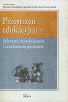 Okładka książki Przestrzeń edukacyjna - dylematy doświadczenia i oczekiwania społeczne