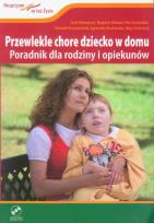 Okładka książki Przewlekle chore dziecko w domu z płytą DVD