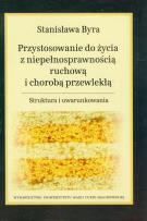 Okładka książki Przystosowanie do życia z niepełnosprawnością ruchową i chorobą przewlekłą