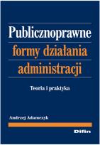 Okładka książki Publicznoprawne formy działania administracji
