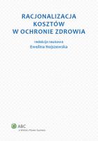 Okładka książki Racjonalizacja kosztów w ochronie zdrowia