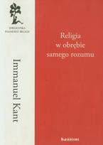 Okładka książki Religia w obrębie samego rozumu