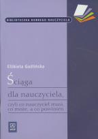 Okładka książki Ściąga dla nauczyciela czyli co nauczyciiel musi..