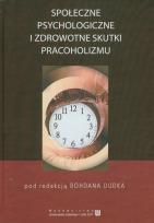 Opakowanie Społeczne psychologiczne i zdrowotne skutki pracoholizmu