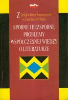 Opakowanie Sporne i bezsporne problemy współczesnej wiedzy o literaturze