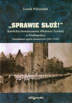 Okładka książki Sprawie służ Katolickie Stowarzyszenie Młodzieży Żeńskiej w Wielkopolsce