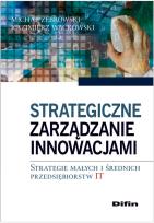 Okładka książki Strategiczne zarządzanie innowacjami