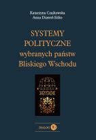 Okładka książki Systemy polityczne wybranych państw Bliskiego Wschodu