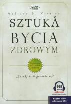 Okładka książki Sztuka bycia zdrowym - Audiobook