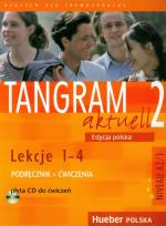 Okładka książki Tangram aktuell 2 Lekcje 1-4 Podręcznik + Ćwiczenia + CD