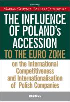 Okładka książki The influence of Polands accession to the euro zone at the international competitiveness and interna