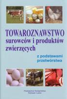 Okładka książki Towaroznawstwo surowców i produktów zwierzęcych...