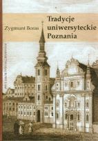 Okładka książki Tradycje uniwersyteckie Poznania