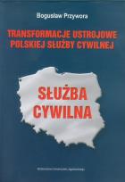 Okładka książki Transformacje ustrojowe polskiej służby cywilnej