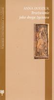 Okładka książki Trzeźwienie jako droga życiowa