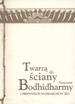 Okładka książki Twarzą do ściany Nauczanie Bodhidharmy