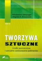 Okładka książki Tworzywa sztuczne tom 3 Środki pomocnicze i specjalne zastosowanie polimerów