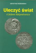 Okładka książki Uleczyć świat O Julianie Aleksandrowiczu