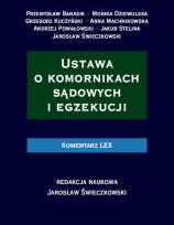 Okładka książki Ustawa o komornikach sądowych i egzekucji Komentarz