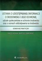 Okładka książki Ustawa o udostępnianiu informacji o środowisku i jego ochronie, udziale społeczeństwa w ochronie środowiska oraz o ocenach oddziaływania na środowisko