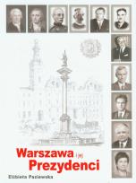 Okładka książki Warszawa i jej prezydenci