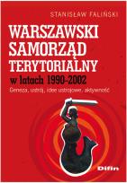Okładka książki Warszawski samorząd terytorialny wlatach 1990-2002