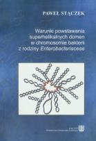 Okładka książki Warunki powstania superhelikalnych domen w chromosomie bakterii z rodziny Enterobacteriaceae
