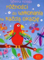 Okładka książki Wielka księga różności do wyk. na każdą okazję