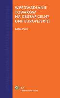 Okładka książki Wprowadzenie towarów na obszar celny Unii Europejskiej