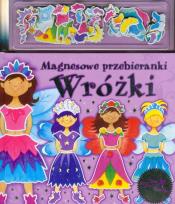 Okładka książki Wróżki Magnesowe przebieranki