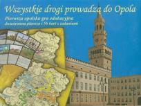 Okładka książki Wszystkie drogi prowadzą do Opola Nowik
