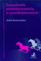 Okładka książki Zarządzanie produktywnością w przedsiębiorstwie