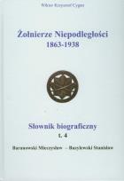 Okładka książki Żołnierze Niepodległości 1863-1938 Słownik biograficzny tom 4