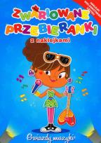 Okładka książki Zwariowane przebieranki - Gwiazdy muzyki