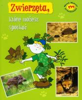 Okładka książki Zwierzęta które możesz spotkać