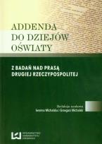 Opakowanie Addenda do dziejów oświaty Z badań nad prasą drugiej Rzeczypospolitej