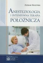 Okładka książki Anestezjologia i intensywna terapia położnicza
