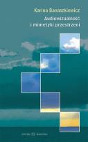 Okładka książki Audiowizualność i mimetyki przestrzeni