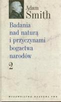 Okładka książki Badania nad naturą i przyczynami bogactwa narodów 2