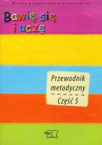 Okładka książki Bawię się i uczę Roczne przygotowanie przedszkolne