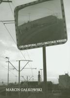 Okładka książki Chloroform, czyli brzydkie wiersze