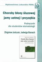 Okładka książki Choroby błony śluzowej jamy ustnej i przyzębia Podręcznik dla studentów stomatologii