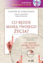 Okładka książki Co będzie miarą twojego życia? MP3 - Audiobook