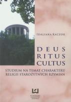 Okładka książki Deus ritus cultus Studium na temat charakteru religii starożytnych Rzymian