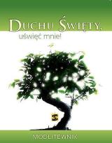 Okładka książki Duchu Święty uświęć mnie! Modlitewnik